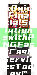"Unlock Quick Financial Solutions with PNG Fast Cash Services Today!"